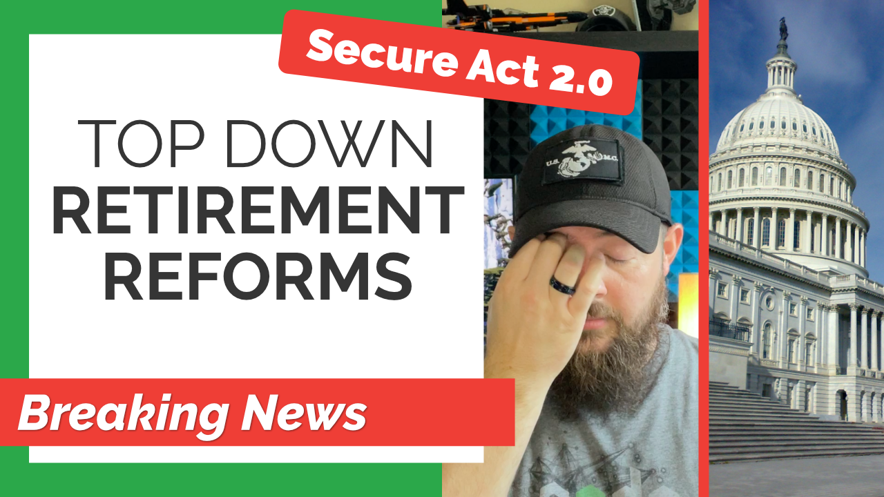 Congress is Forcing Major Retirement Policy Changes; Your Future Affected? | Secure Act 2.0